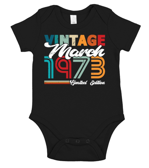 50th birthday vintage march 1973 born in 1973 Short Sleeve Baby One-Piece