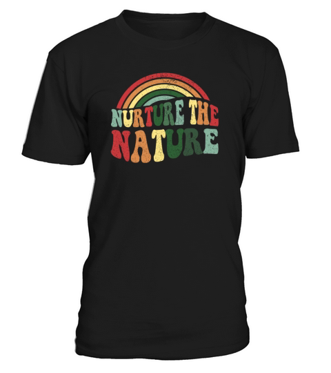 Nurture Nature Men Women Kids Earth Day Vintage T-Shirt Unisex