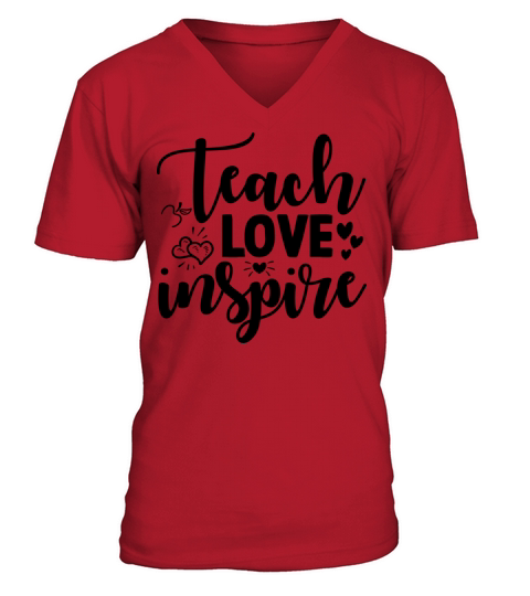teach love inspire Back To School V-Neck T-shirt