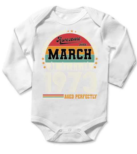 50th birthday vintage march 1973 awesome 1973 Long Sleeve Baby One-Piece