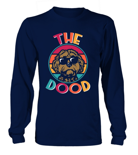 The Dood Doodle Labradoodle Goldendoodle Long sleeved Unisex