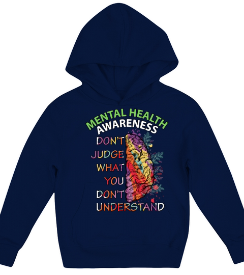 Dont Judge What You Dont Understand Mental Health Kids Hoodie