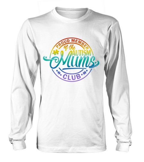 Proud Member Of Austism Awareness Long sleeved Unisex