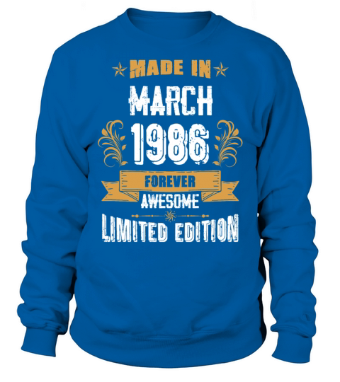 March 1986 Vintage Birthday Present Sweatshirt Unisex