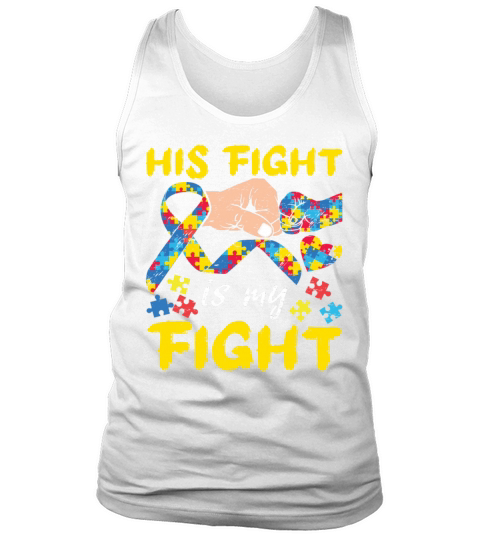 His Fight My Fight Blue Puzzle Autism Awareness Tank Top Unisex