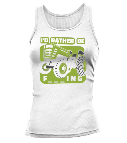 Id Rather Be Farming Agribusiness Agriculture Tank top Woman
