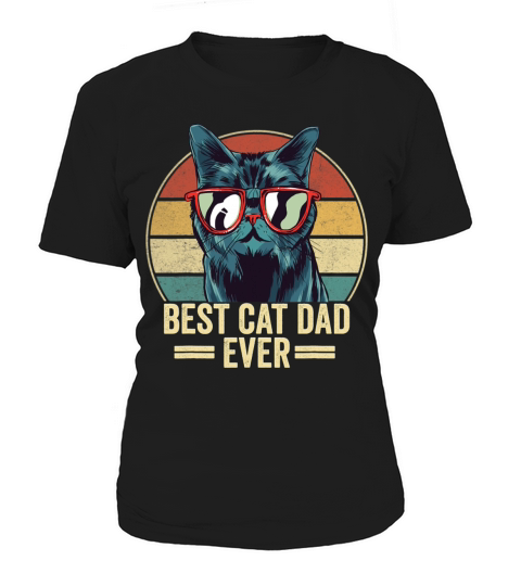 Best Cat Dad Ever Funny Cat Glasses Fathers Day Women's T-Shirt