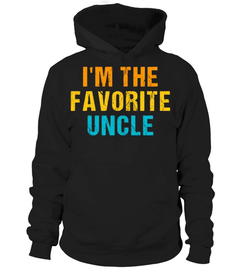im the favorite uncle Hoodie Unisex