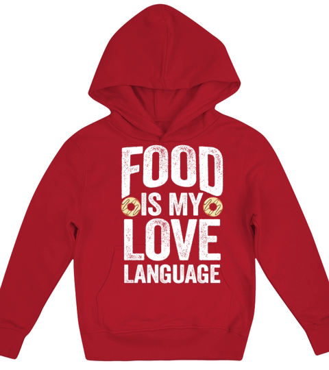 Food Is My Love Language Kids Hoodie