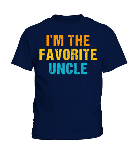im the favorite uncle Kids T-Shirt