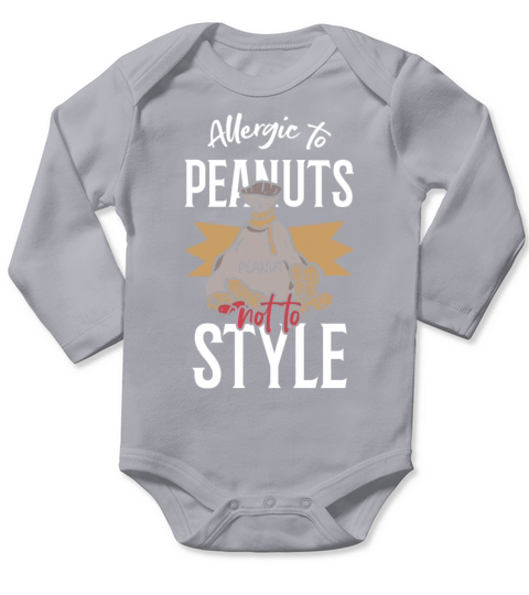 Allergic To Peanuts Not To Style Peanut Allergic Long Sleeve Baby One-Piece