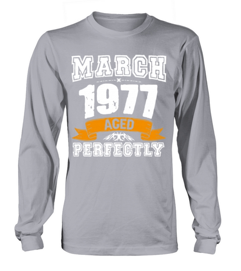 March 1977 Vintage Birthday Present Long sleeved Unisex