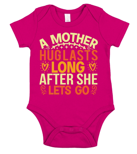 A Mothers Hug Lasts Long After She Lets Go Short Sleeve Baby One-Piece
