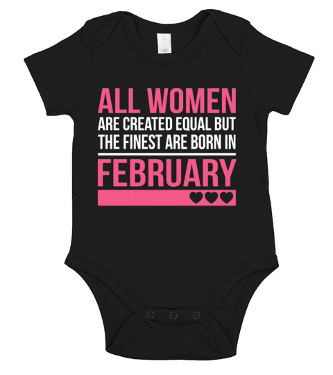 Finest Women Are Born In February Birthday Gift Short Sleeve Baby One-Piece