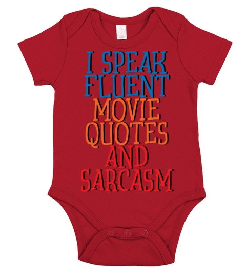 I Speak Fluent Movie Quotes And Sarcasm 2 Short Sleeve Baby One-Piece