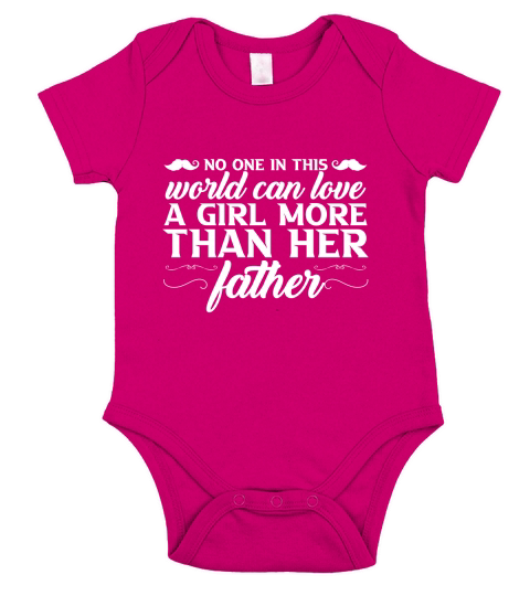 No One In This World Can Love A Girl More Than Her Father Short Sleeve Baby One-Piece