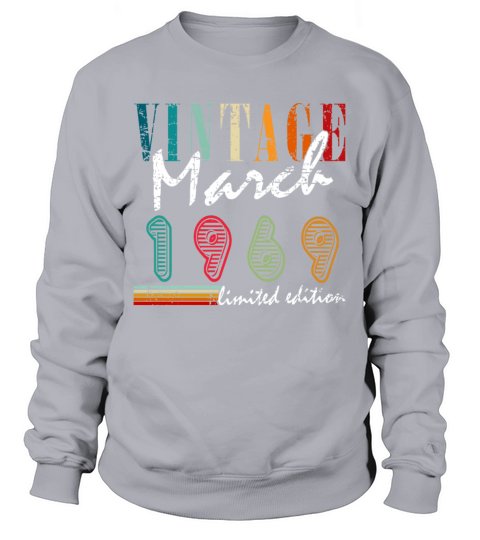 54th birthday march vintage 1969 vintage Sweatshirt Unisex