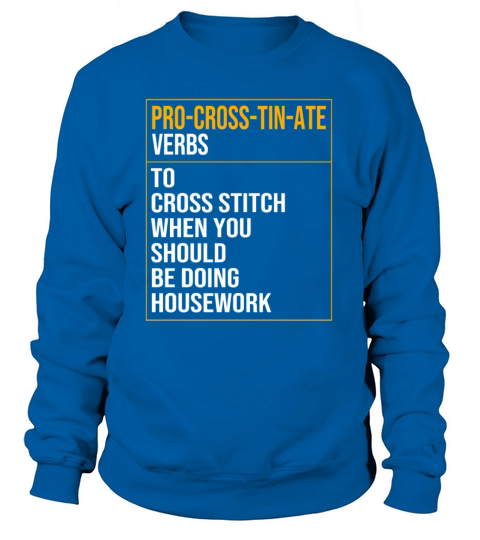 Procrosstinate Procrastinate Cross Stitch Sweatshirt Unisex