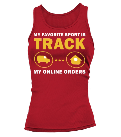 My favorite Sport Is Track My Online Orders Tank top Woman