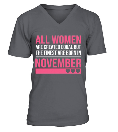 Finest Women Are Born In November Birthday Gift V-Neck T-shirt