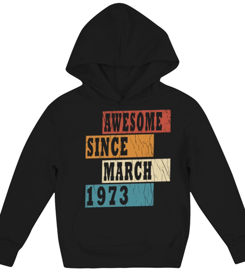50th birthday man March vintage 1973 classic Kids Hoodie