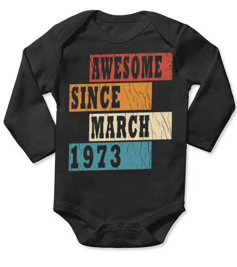 50th birthday man March vintage 1973 classic Long Sleeve Baby One-Piece