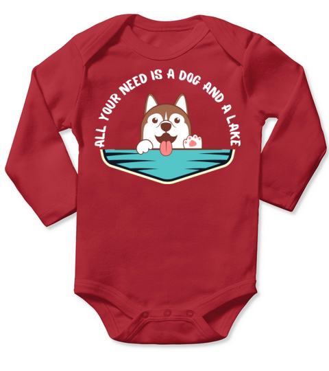All You Need Is A Dog And A Lake T Shirt Long Sleeve Baby One-Piece