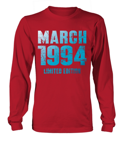 March 1994 Limited Edition Birthday Present Long sleeved Unisex
