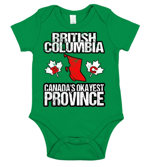 British Columbia Canadas Okayest Province BC Short Sleeve Baby One-Piece