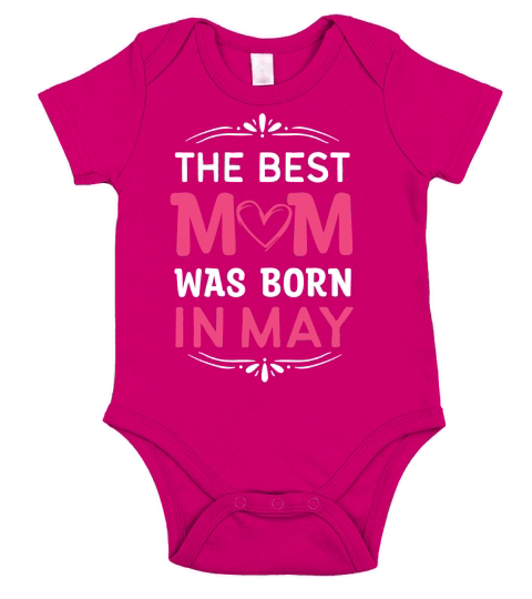 The Best Mom Was Born In May Short Sleeve Baby One-Piece