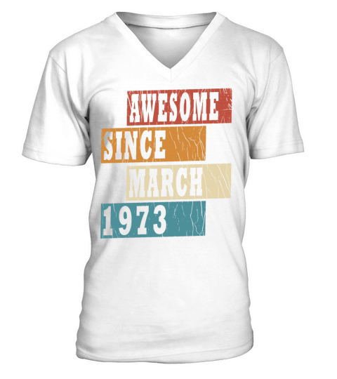 50th birthday man March vintage 1973 classic V-Neck T-shirt