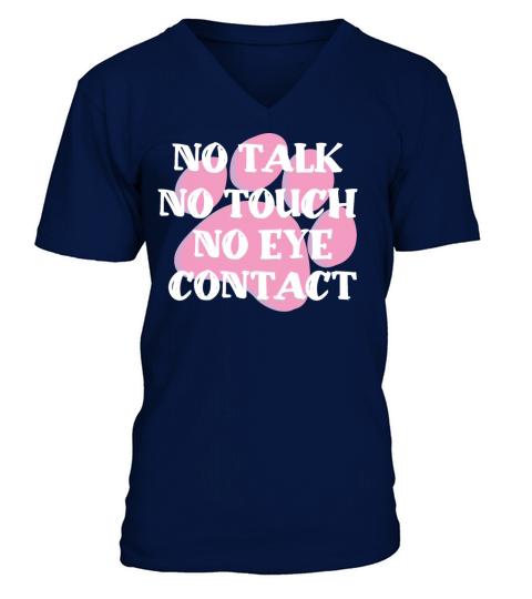 No talk No touch No eye contact V-Neck T-shirt