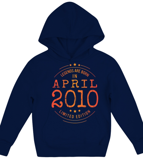 Birthday April 2010 Limited Edition Vintage Legend Kids Hoodie