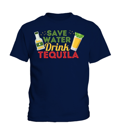 save water drink tequila organic shirt for gift Kids T-Shirt