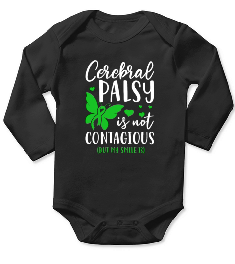 Cerebral Palsy Is Not Contagious But My Smile Is Long Sleeve Baby One-Piece