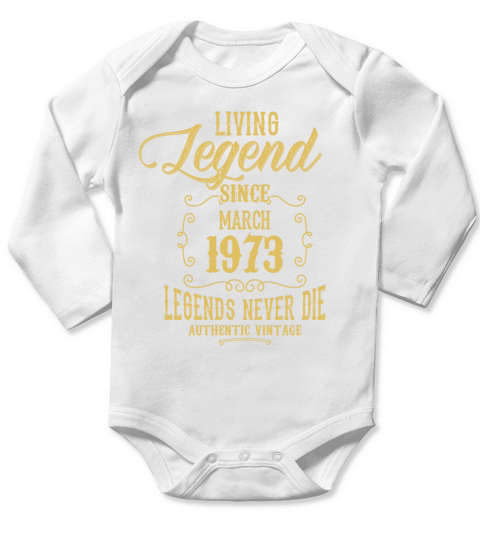 Living Legend since March 1973 Long Sleeve Baby One-Piece