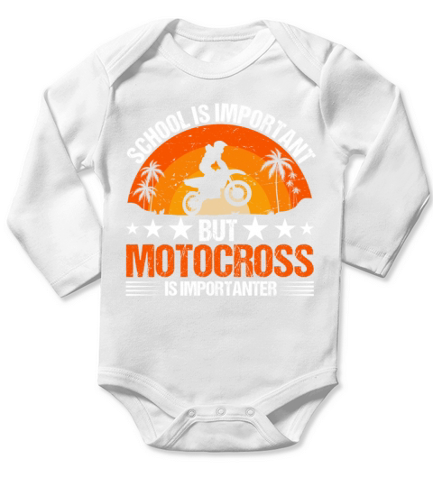 School Is Important But Motocross Is Importanter Long Sleeve Baby One-Piece