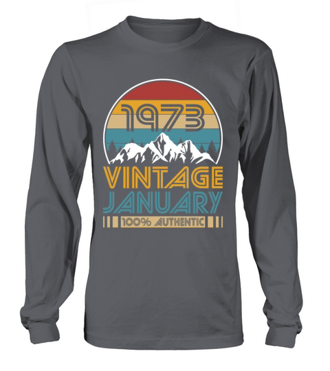 50th birthday january 1973 vintage 1973 Long sleeved Unisex