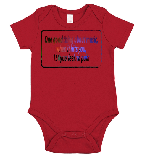 One good thing about music quotes funny Short Sleeve Baby One-Piece