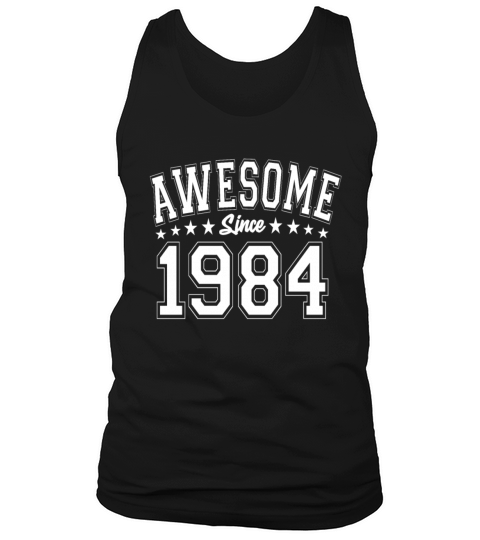 Awesome Since 1984 Birthday 1984 Vintage 1984 Tank Top Unisex