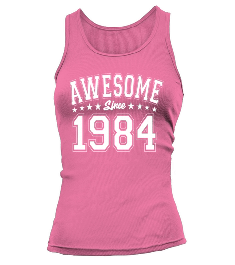 Awesome Since 1984 Birthday 1984 Vintage 1984 Tank top Woman