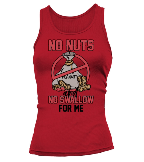 No Nuts And No Swallow For Me Peanut Allergic Tank top Woman