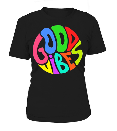 Good Vibes Only Quote in Circle Lettering Colorful Women's T-Shirt