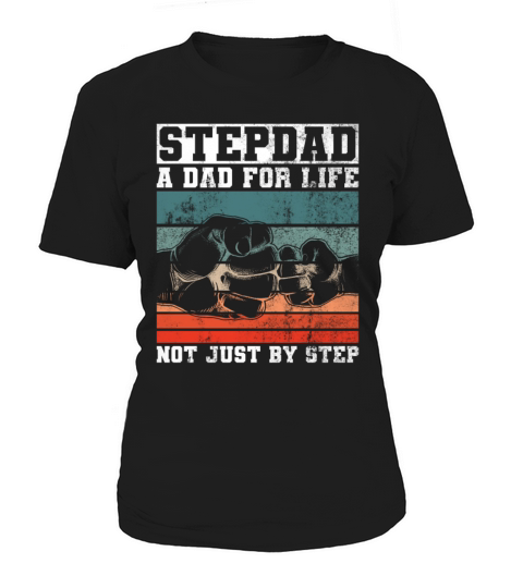 Stepdad A Dad For Life Not Just By Step - Stepdad Women's T-Shirt