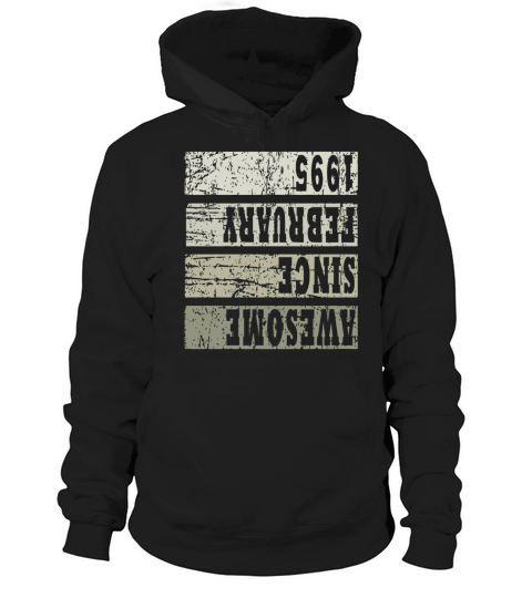 Born 1995 February 28th Birthday Gift Hoodie Unisex