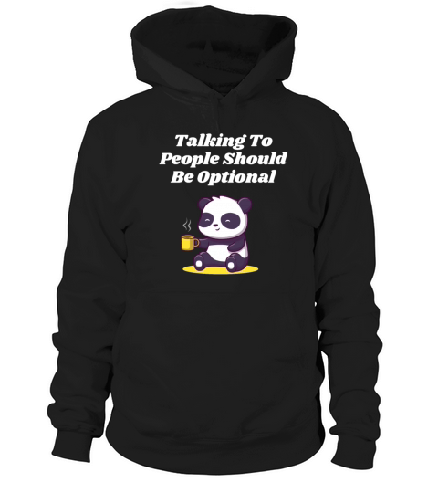 Talking To People Optional Introvert Nerd Antisoci Hoodie Unisex