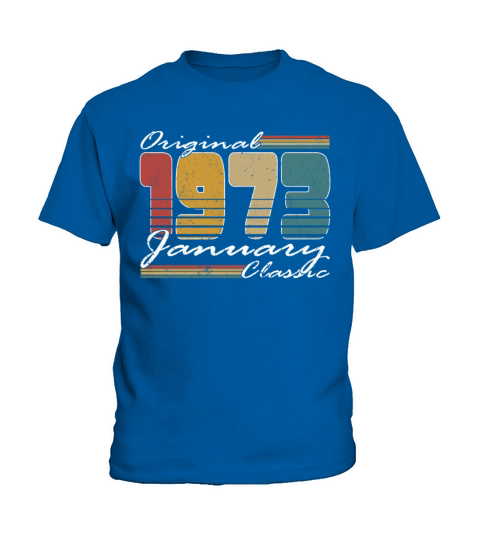 50th birthday january 1973 original 1973 Kids T-Shirt