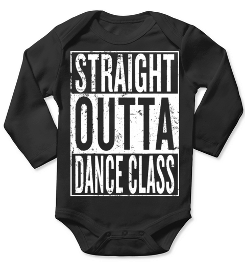 Vintage Straight Outta Dance Class Long Sleeve Baby One-Piece