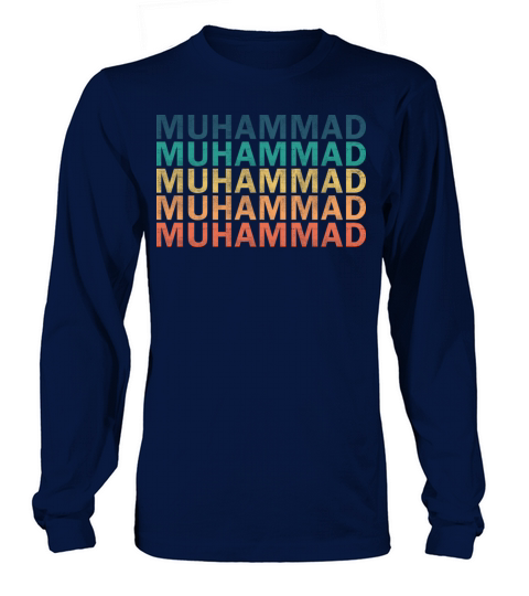 Muhammad Name T Shirt - Muhammad Vintage Retro Nam Long sleeved Unisex