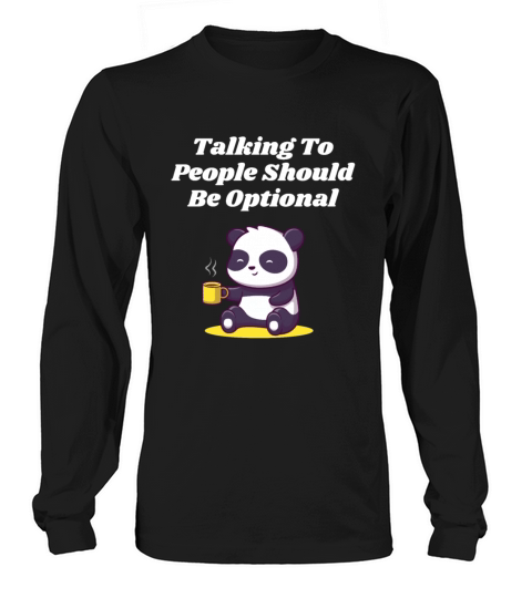 Talking To People Optional Introvert Nerd Antisoci Long sleeved Unisex